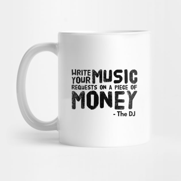 Write Your Music Requests On Money by ArtOfDJShop